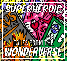Superheroic Tales from the Wonderverse!